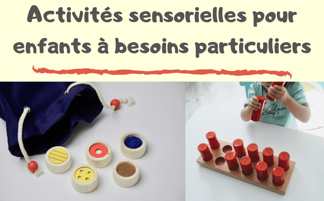 activités sensorielles pour enfants à besoins particuliers